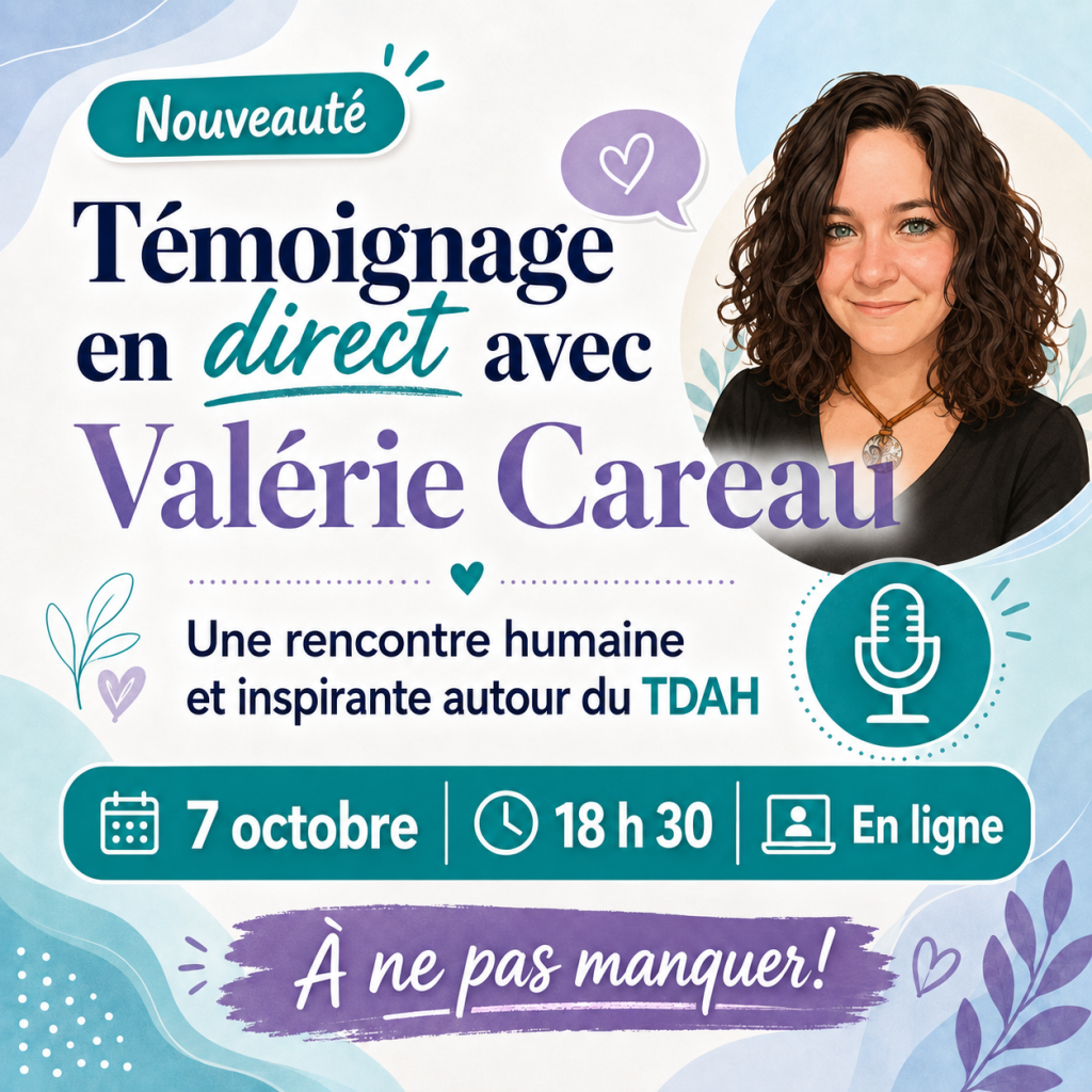 Témoignage en direct - TDAH MCQ